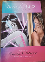 Load image into Gallery viewer, Beautiful Lies No longer will I hide; Tameeka Robertson Kargo Fresh