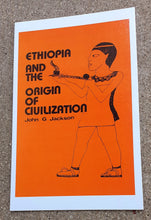 Load image into Gallery viewer, Ethiopia and the Origin of Civilization; John G. Jackson Kargo Fresh