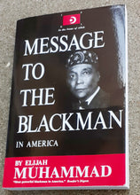 Load image into Gallery viewer, Message to the Blackman in America ; The Honorable Elijah Muhammad Kargo Fresh