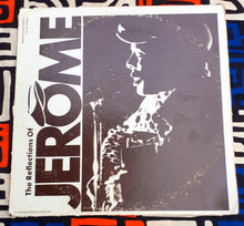 Load image into Gallery viewer, Reflections of Jerome - Jerome Macmurray- 33 RPM Lp Kargo Fresh