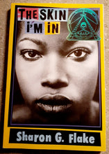 Load image into Gallery viewer, The Skin I'm In ; Sharon G. Flake 1998 Kargo Fresh