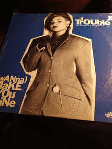 Mc Trouble 12" I wanna make you mine