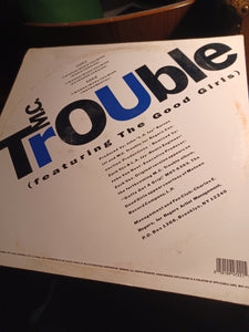 Mc Trouble 12" I wanna make you mine