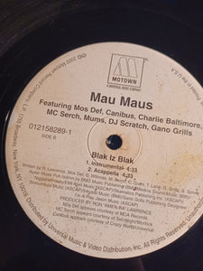 Mau Maus Blak is Blak from the Bamboozled Soundtrack 12"