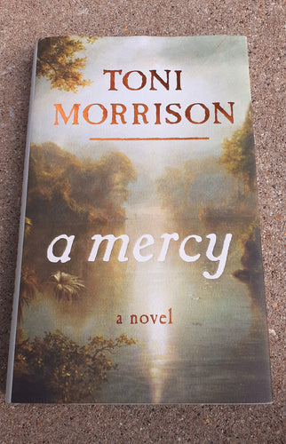 A Mercy  ; Toni Morrison Kargo Fresh