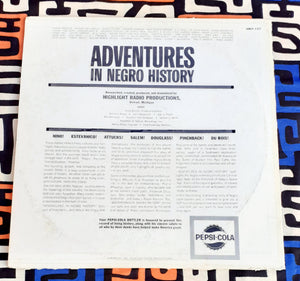 Adventures  in Negro History- Higlight Radio Productiond 33 RPM Lp  1963 Kargo Fresh