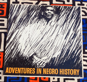 Adventures  in Negro History- Higlight Radio Productiond 33 RPM Lp  1963 Kargo Fresh