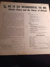 Load image into Gallery viewer, Charles Clency Voices Of Melody He Is So Wonderful To Me  Rare Gospel Kargo Fresh
