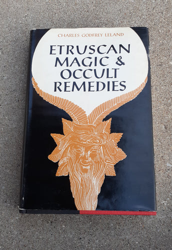 Etruscan Magic & Occult Remedies Charles Godfrey Leland Kargo Fresh