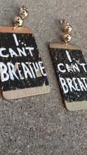 Load image into Gallery viewer, Handpainted I Cant Breathe Statement Earrings Kargo Fresh
