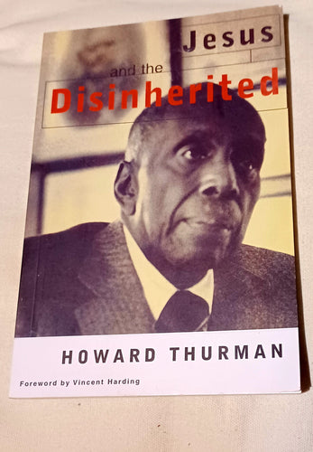 Jesus and the Disinherited- Howard Thurman Kargo Fresh