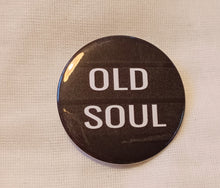 Load image into Gallery viewer, Old Soul Statement Pin Kargo Fresh
