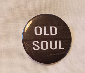 Old Soul Statement Pin Kargo Fresh