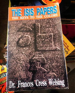 The Isis Papers Dr. Francess Cress Welsing First Edition 1992 Kargo Fresh