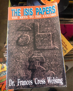 The Isis Papers Dr. Francess Cress Welsing First Edition 1992 Kargo Fresh