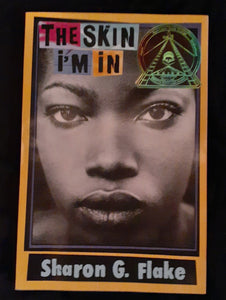 The Skin I'm In  ; Sharon G. Flake 1998 Kargo Fresh