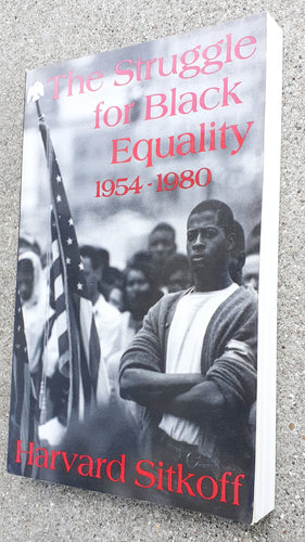 The Stuggle For Black Equality 1954-1980, Harvard Sitkoff Kargo Fresh