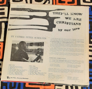 They'll Know We Are Christians- Rev. Peter Scholtes  33 RPM Lp 1968 Kargo Fresh