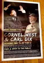 Load image into Gallery viewer, Vintage Cornell West and Carl Dix University of Chicago Lecture Poster Kargo Fresh
