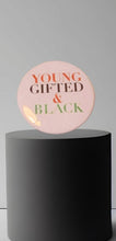 Load image into Gallery viewer, Young Gifted &amp; Black Statement Pin Kargo Fresh
