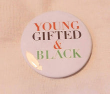 Load image into Gallery viewer, Young Gifted and Black Statement Pin. Rare
