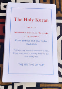 The Holy Koran "Circle 7"   ; Nobel Prophet Drew Ali (Black Moorish Science)